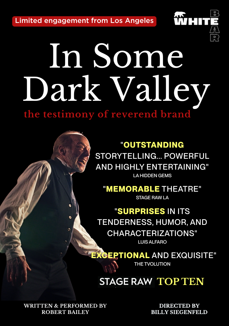 In Some Dark Valley | The White Bear Theatre